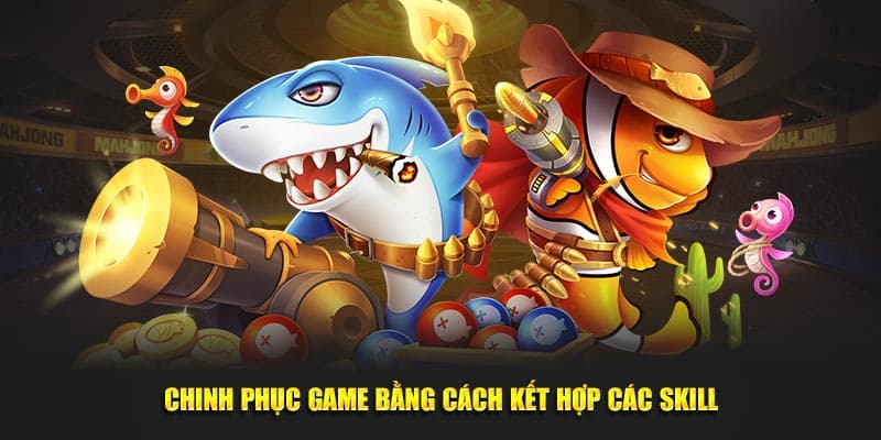 Chinh-phuc-game-bang-cach-ket-hop-cac-skill (1)